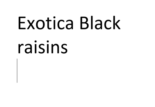 Exotica Black raisins